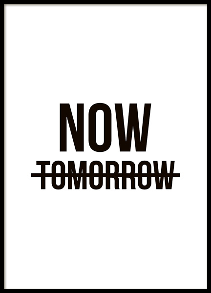 Now Tomorrow Poster no grupo Posters  / Posters com texto em Desenio AB (10911)