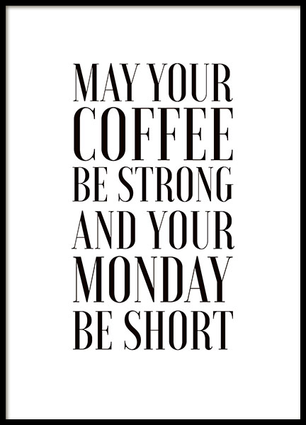 May Your Coffee Be Strong Poster no grupo Posters  / Pinturas de cozinha em Desenio AB (7986)