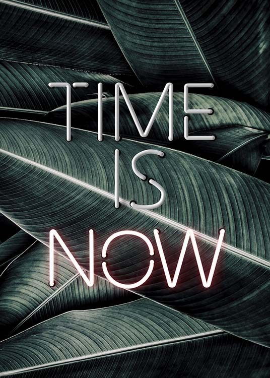 Time Is Now Neon Poster / Posters com texto em Desenio AB (10301)