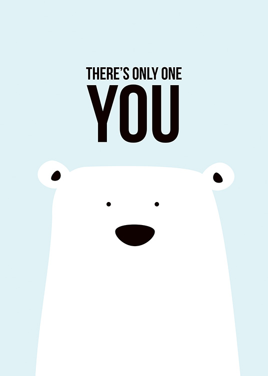 There's Only One You Poster