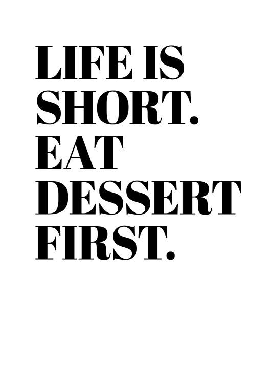  - Poster de fotografia com citação comer sempre a sobremesa porque a vida é curta