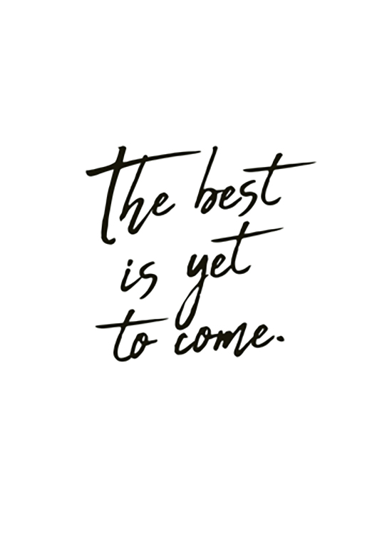 The Best Is Yet To Come Poster