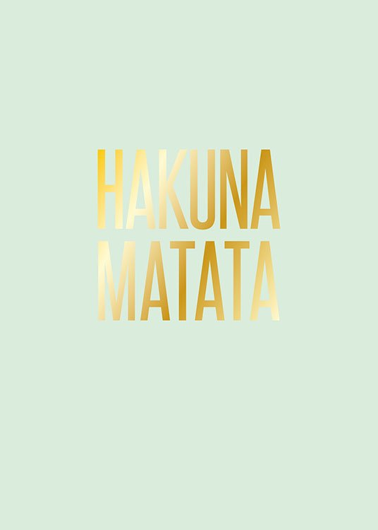 Hakuna Matata Gold Poster
