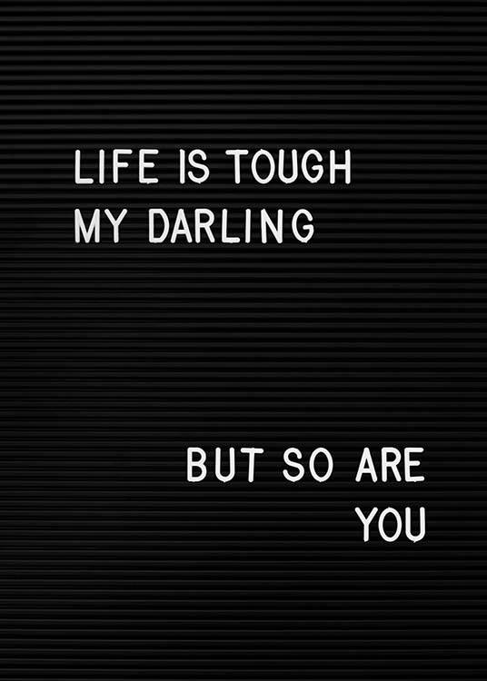 Life Is Tough My Darling Poster