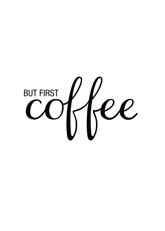 But First Coffee Poster