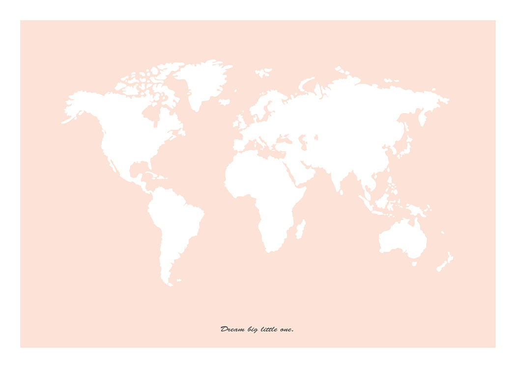 Dream Big Little One Pink Poster / Mapas do mundo para crianças em Desenio AB (7967)