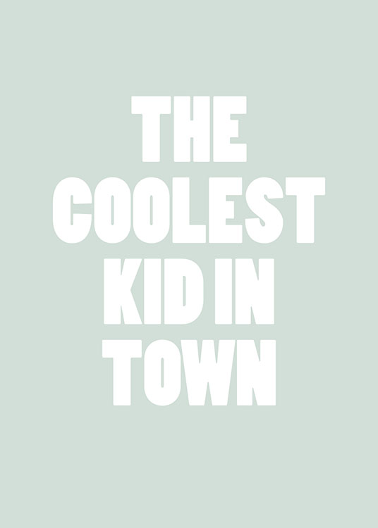 Coolest Kid Poster