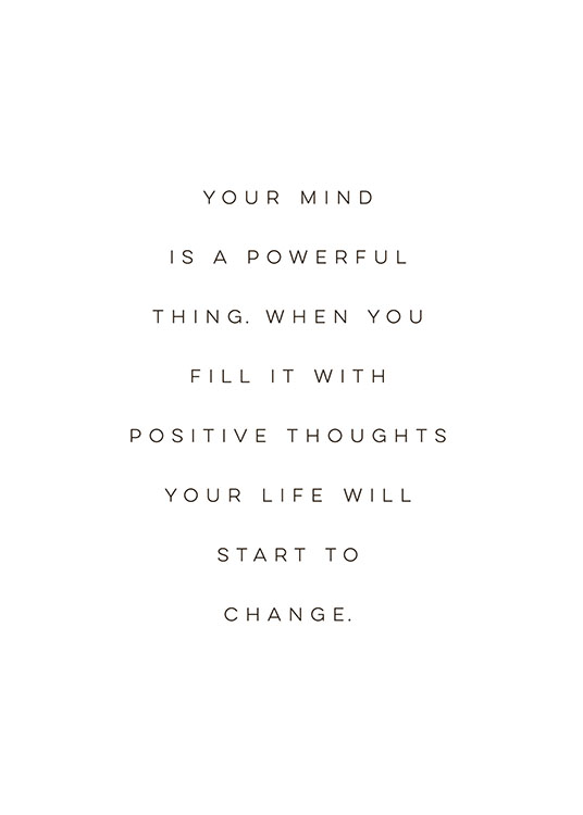  – Poster a preto e branco com uma citação sobre a importância de preencher a sua mente com pensamentos positivos