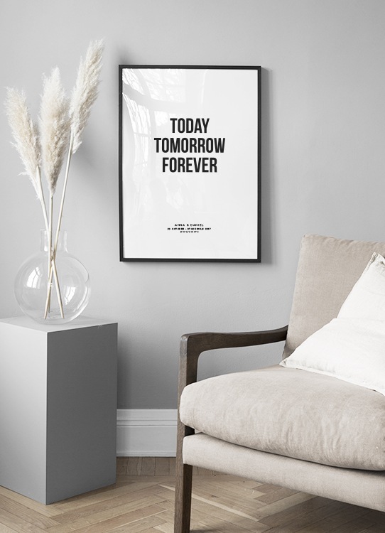 Today Tomorrow Forever Personal Poster / Tipografia em Desenio AB (pp0021)